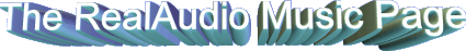 The RealAudio Music Page